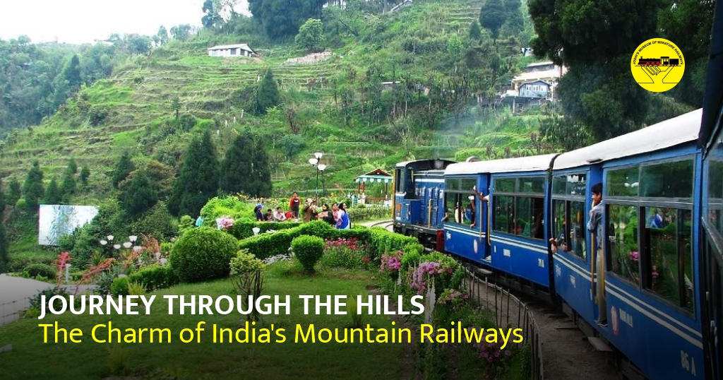 Journey Through the Hills The Charm of India's Mountain Railways