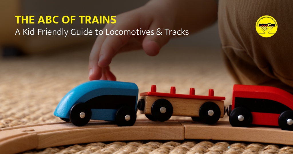 A Kid-Friendly Guide to Locomotives & Tracks